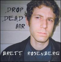 Brett Rosenberg - Drop Dead Air lyrics