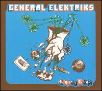 General Elektriks - Cliquety Kliqk lyrics