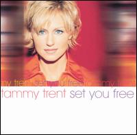 Tammy Trent - Set You Free lyrics