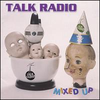 Talk Radio - Mixed Up lyrics