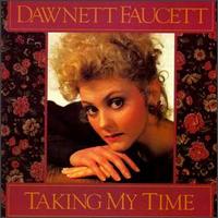 Dawnett Faucett - Taking My Time lyrics