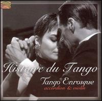 Tango Enrosque - Histoire du Tango: Accordion and Violin lyrics