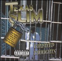 Texas Slim - Confined Thoughts lyrics