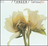 Tanger - L' Amourfol lyrics