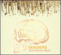Tangiers - Family Myth lyrics