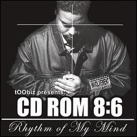 Toobizzy Mc - CD ROM 8: 6 Rhythm of My Mind lyrics