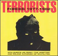 The Terrorists - Forces: 1977-1982 lyrics