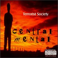 Terrorist Society - Central Mental lyrics