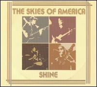 The Skies of America - Shine lyrics