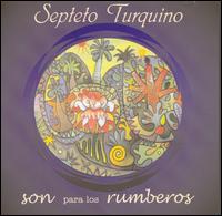 Septeto Turquino - Son Para los Rumberos lyrics