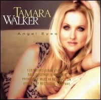 Tamara Walker - Angel Eyes lyrics