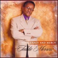 Teddie Morrow - Your Grace and Mercy lyrics