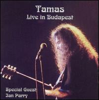 Tamas - Live in Budapest 97 lyrics