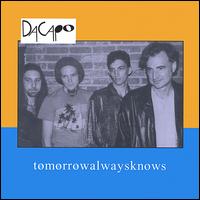 Dacapo - Tomorrow Always Knows lyrics