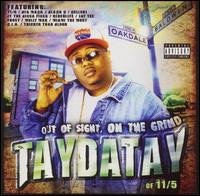 Taydatay - Out of Sight, On the Grind lyrics