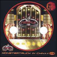 Temple - Monstertruck in China II lyrics