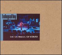 Telepathy - Los Live: Los Angeles, CA 4/28/03 lyrics