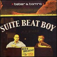 Beber & Tamra - Suite Beat Boy lyrics