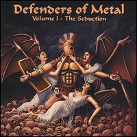 Defenders of Metal - Vol. 1: The Seduction lyrics