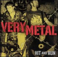 Very Metal - Hit and Run lyrics