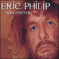 Eric Philip - Songwriter lyrics