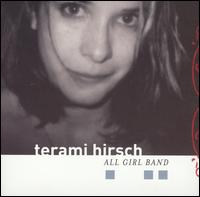 Terami Hirsch - All Girl Band lyrics