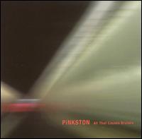 Pinkston - All That Causes Bruises lyrics