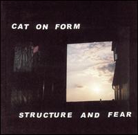 Cat on Form - Structure and Fear lyrics