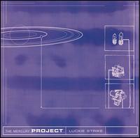 The Mercury Project - Luckie Strike lyrics