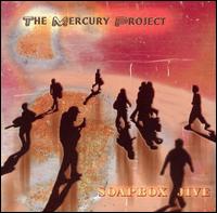 The Mercury Project - Soapbox Jive lyrics