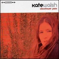 Kate Walsh - Clocktower Park lyrics