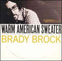 Brady Brock - Warm American Sweater lyrics