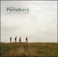 The Perishers - From Nothing to One lyrics