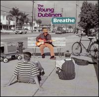 The Young Dubliners - Breathe lyrics