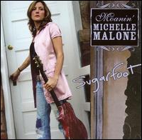 Michelle Malone - Sugarfoot lyrics
