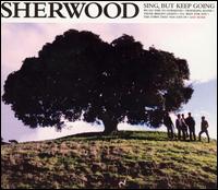 Sherwood - Sing, But Keep Going lyrics