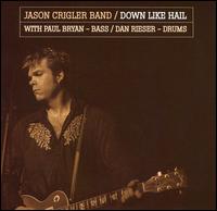 Jason Crigler - Down Like Hail lyrics