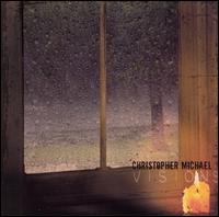 Christopher Michael - Visions lyrics