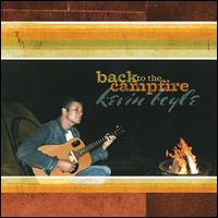 Kevin Boyle - Back to the Campfire lyrics