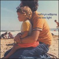 Kathryn Williams - Old Low Light lyrics