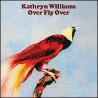 Kathryn Williams - Over Fly Over lyrics