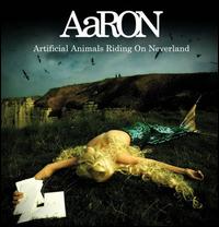 AaRON - Artificial Animals Riding on Neverland lyrics