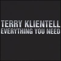Terry Klientell - Everything You Need lyrics