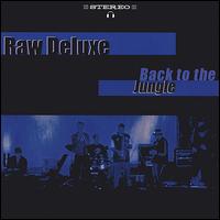 Raw Deluxe - Back to the Jungle lyrics