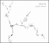 Black Tie - Goodbye, Farewell lyrics