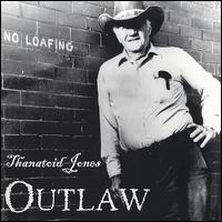 Thanatoid Jones - Outlaw lyrics