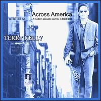 Terry Kelly - Across America lyrics