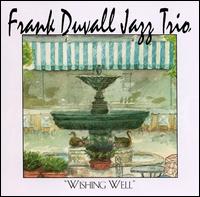 Frank Duvall - Wishing Well lyrics