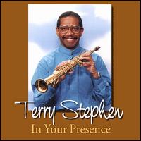 Terry Stephen - In Your Presence lyrics