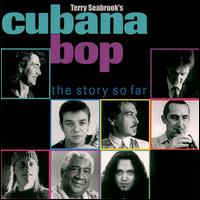 Terry Seabrook - Terry Seabrook's Cubana Bop: The Story So Far lyrics
